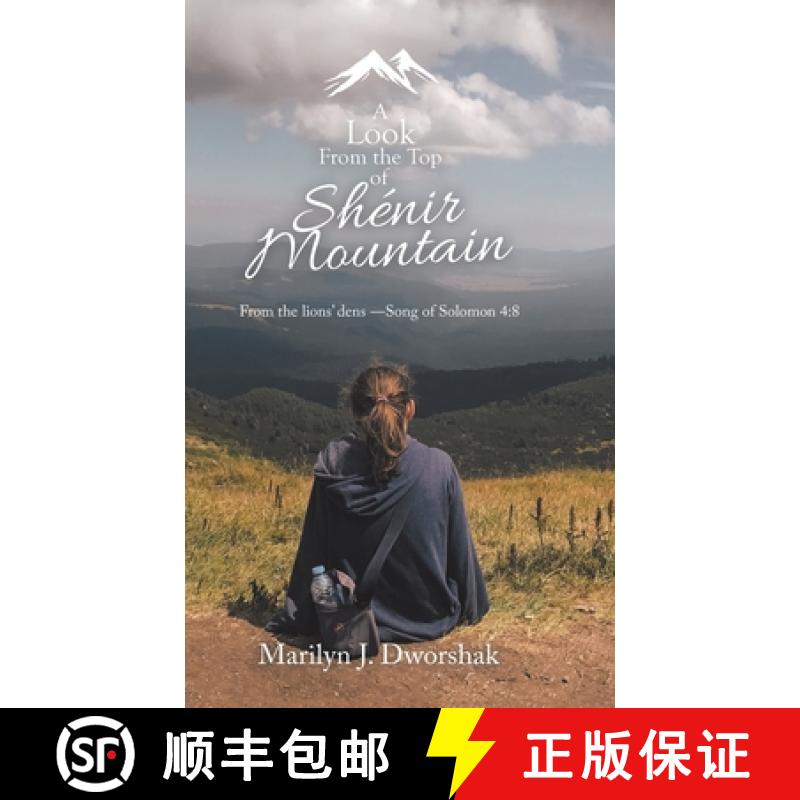 【2-3周达】A Look from the Top  of Shénir Mountain: From the Lions' Dens ?Song of Solomon 4:8 [9781664214095]