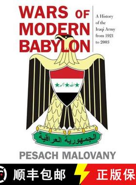 【3-4周达】Wars of Modern Babylon: A History of the Iraqi Army from 1921 to 2003 [9780813169439]