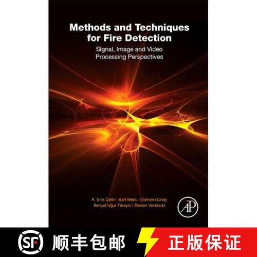 【3-4周达】精装 Methods and Techniques for Fire Detection: Signal, Image and Video Processing Perspec... [9780128023990]