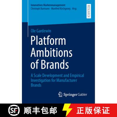 【3-4周达】Platform Ambitions of Brands : A Scale Development and Empirical Investigation for Manufac... [9783658462208]