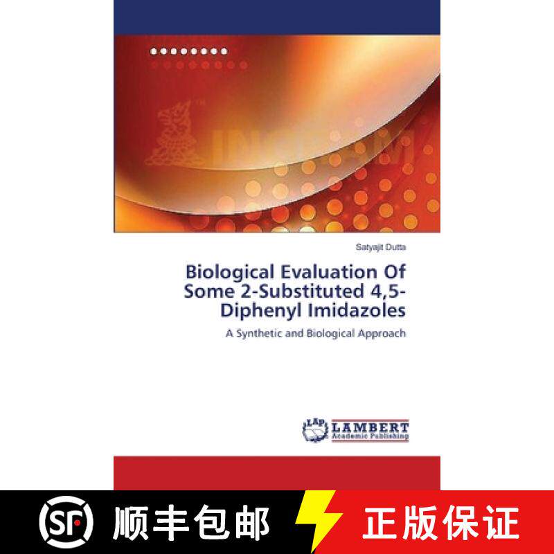 预订 Biological Evaluation Of Some 2-Substituted 4,5-Diphenyl Imidazoles [9783659632723]