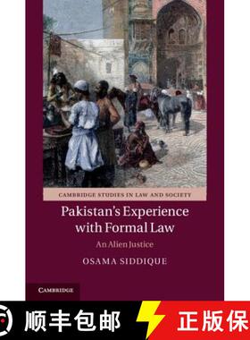 【3-4周达】Pakistan's Experience with Formal Law: An Alien Justice - Pakistan's Experience with Forma... [9781107038158]