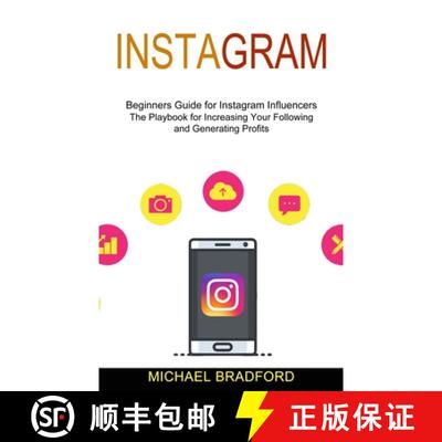 【3-4周达】Instagram: Beginners Guide for Instagram Influencers (The Playbook for Increasing Your Fol... [9781989965801]