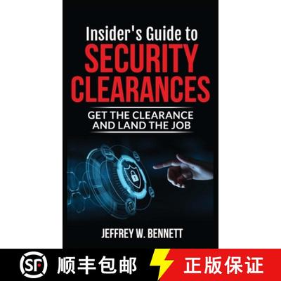 【4周达】Insider's Guide to Security Clearances: Get the Clearance and Land the Job [9781936800292]