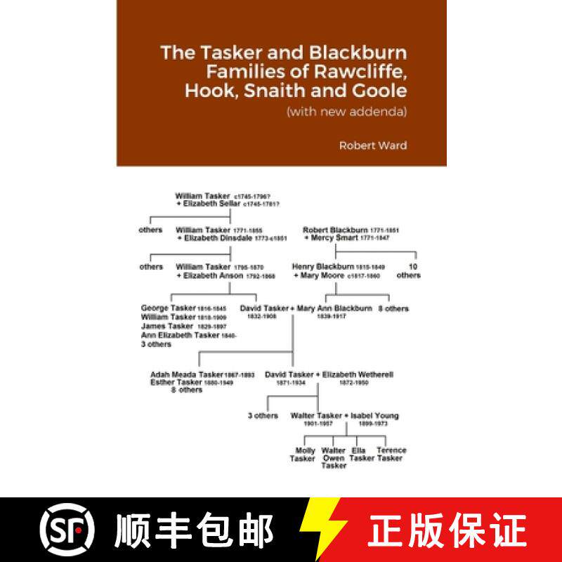 【3-4周达】The Tasker and Blackburn Families of Rawcliffe, Hook, Snaith and Goole: (with new addenda) [9781446740354]
