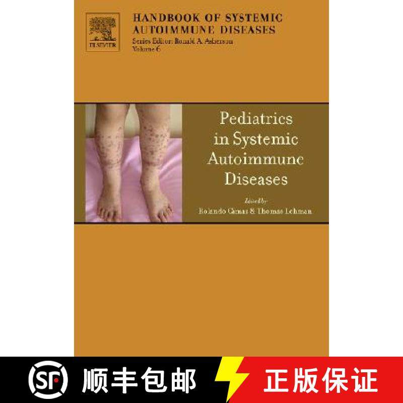 【3-4周达】Pediatrics in Systemic Autoimmune Diseases: Volume 11 [9780444529718]