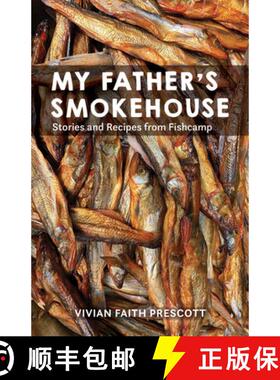 【3-4周达】My Father's Smokehouse: Life at Fishcamp in Southeast Alaska [9781513128627]