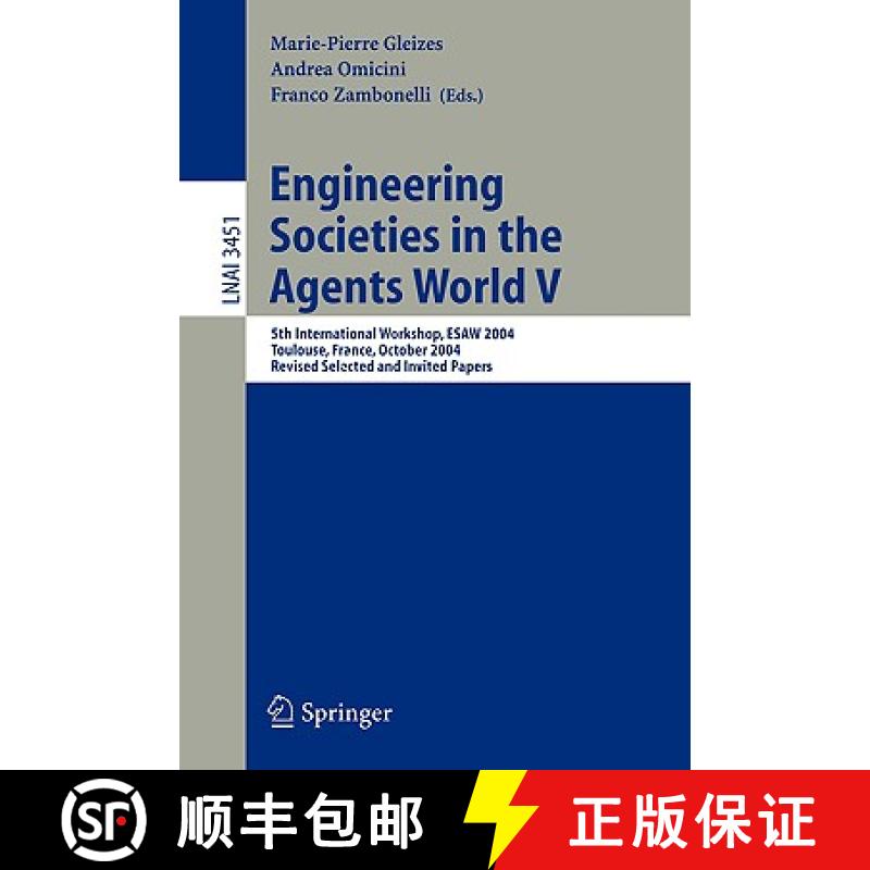 【4周達(dá)】Engineering Societies in the Agents World: 5th International Workshop, ESAW 2004, Toulouse, ... [9783540273301]
