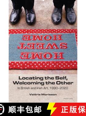 【3-4周达】Locating the Self, Welcoming the Other : In British and Irish Art, 1990-2020 [9781800793934]
