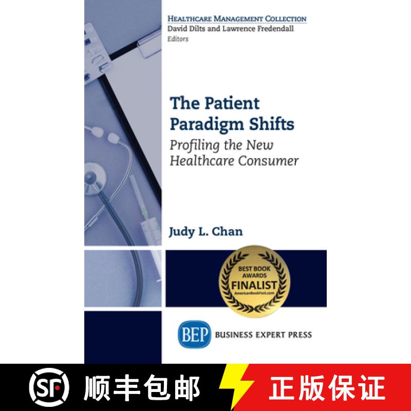 【3-4周达】The Patient Paradigm Shifts: Profiling the New Healthcare Consumer [9781631574092]