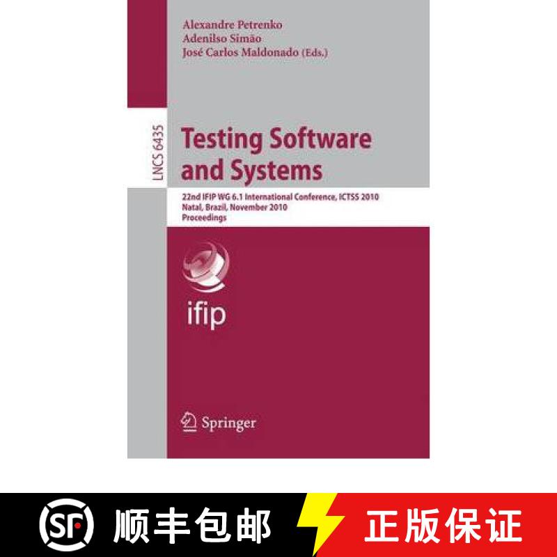 【3-4周达】Testing Software and Systems: 22nd Ifip Wg 6.1 International Conference, Ictss 2010, Natal... [9783642165726]