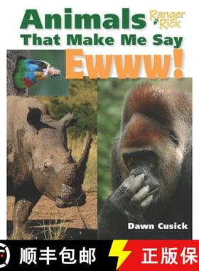 【3-4周达】Animals That Make Me Say Ewww! (National Wildlife Federation) [9781623540630]