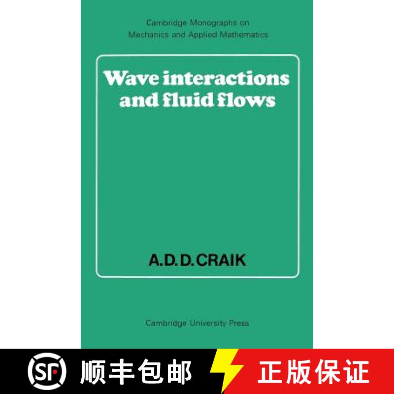 【3-4周达】Wave Interactions and Fluid Flows: - Wave Interactions and Fluid Flows [9780521368292]