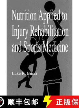 【3-4周达】Nutrition Applied to Injury Rehabilitation and Sports Medicine [9780849379130]