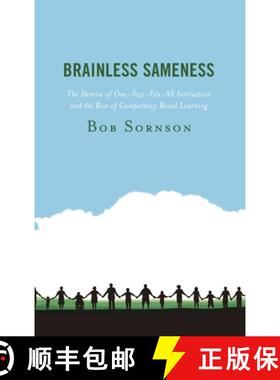 【3-4周达】Brainless Sameness : The Demise of One-Size-Fits-All Instruction and the Rise of Competenc... [9781475844863]