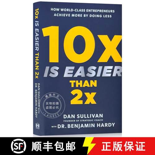 【3-4周达】10倍成长思维 10x Is Easier Than 2x: How World-Class Entrepreneurs Achieve More by Doing Less [9781401969950]
