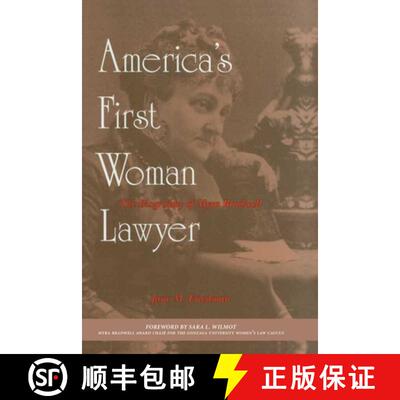 【3-4周达】America's First Woman Lawyer : The Biography of Myra Bradwell [9781633886308]