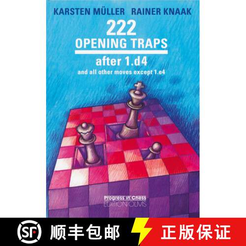 【3-4周达】222 Opening Traps After 1.d4: And All Other Moves Except 1.e4 [9783283010058]