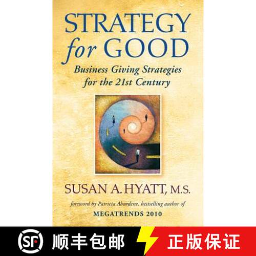 【3-4周达】Strategy for Good: Business Giving Strategies for the 21st Century [9780976194880]