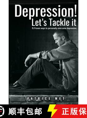 预订 Depression! Let's Tackle It: 15 Proven Ways To Personally Overcome Depression [9781989469132]
