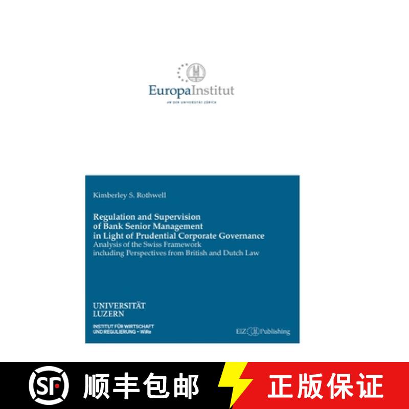 【3-4周达】Regulation and Supervision of Bank Senior Management in Light of Prudential Corporate Gove... [9783038057338]