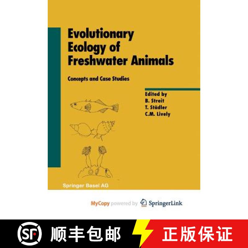 【2-3周达】Evolutionary Ecology of Freshwater Animals : Concepts and Case Studies [9783034888813]