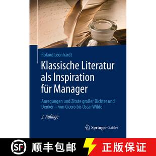 【3-4周达】精装 Klassische Literatur als Inspiration für Manager : Anregungen und Zitate großer Dic... [9783834947550]