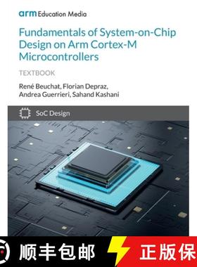 【3-4周达】Fundamentals of System-on-Chip Design on Arm Cortex-M Microcontrollers [9781911531333]
