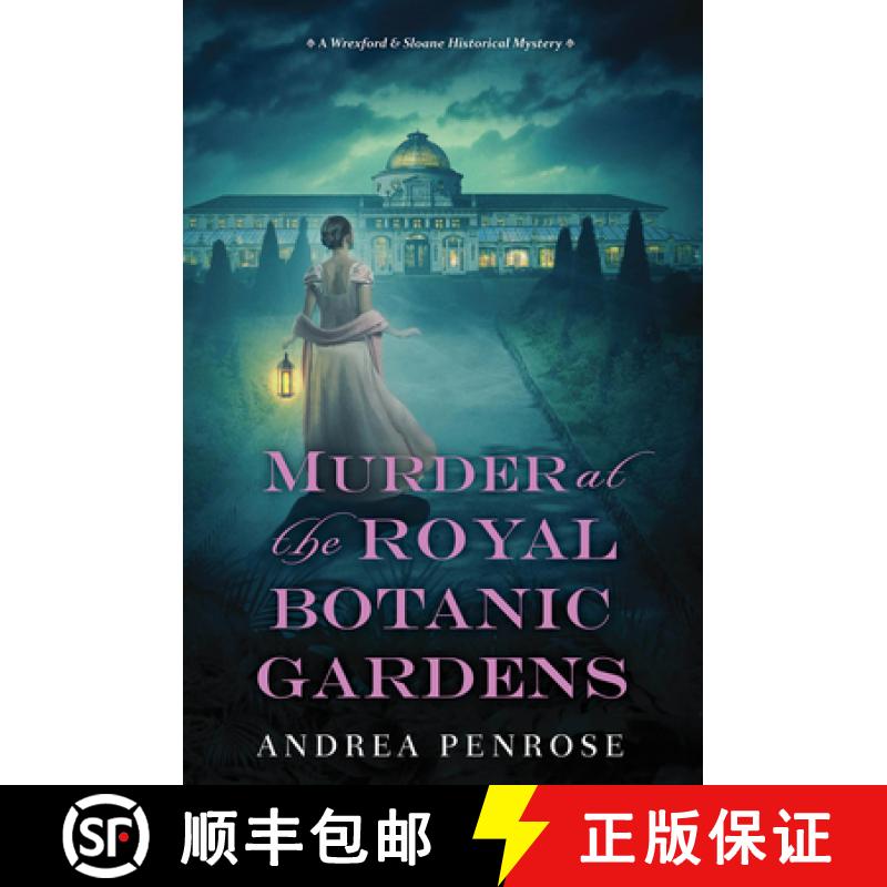 【3-4周达】Murder at the Royal Botanic Gardens: A Riveting New Regency Historical Mystery [9781496732507]