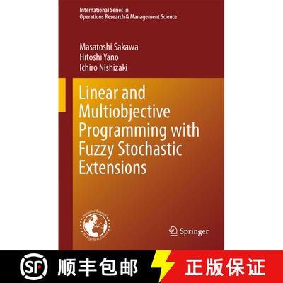 【3-4周达】Linear and Multiobjective Programming with Fuzzy Stochastic Extensions [9781461493983]