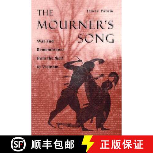 预订 精装 The Mourner`s Song – War and Remembrance from the Iliad to Vietnam [9780226789934]