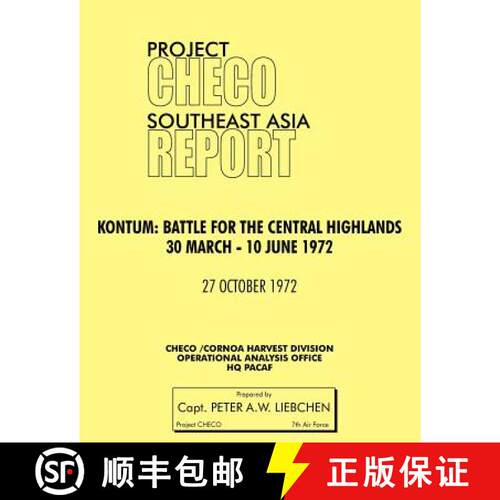 【3-4周达】Project Checo Southeast Asia Study. Kontum: Battle for the Central Highlands, 30 March - 1... [9781780398082]