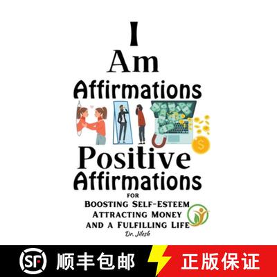 【3-4周达】I Am Affirmations: Positive Affirmations for Boosting Self-Esteem, Attracting Money, and a... [9798223535874]