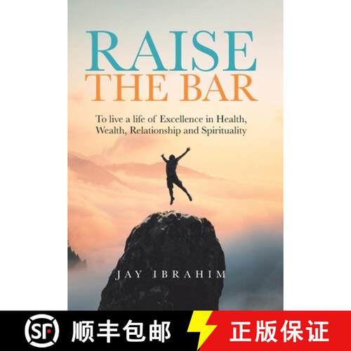 【3-4周达】精装 Raise the Bar: To live a life of Excellence in Health, Wealth, Relationship and Spiri... [9780228857730]