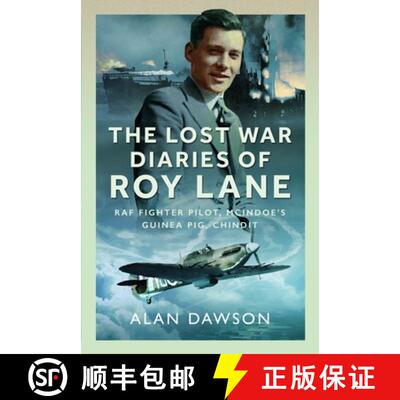 【3-4周达】The Lost War Diaries of Roy Lane: RAF Fighter Pilot, McIndoe's Guinea Pig, Chindit [9781036118280]