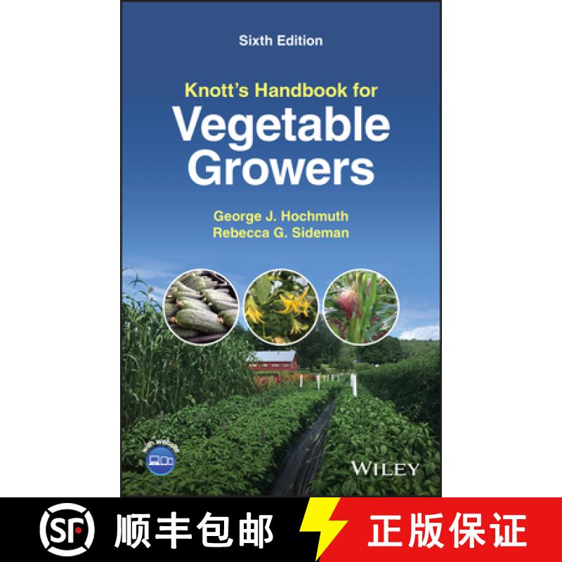 【3-4周达】Knott's Handbook for Vegetable Growers [9781119811077]