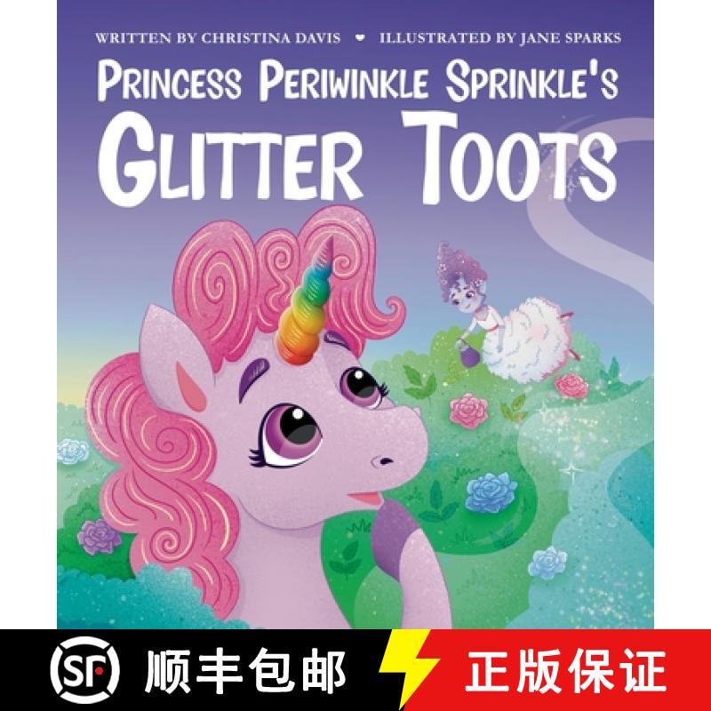 【3-4周达】Princess Periwinkle Sprinkle's Glitter Toots: An Enchanted Rainbow Realm Book [9781961404038]