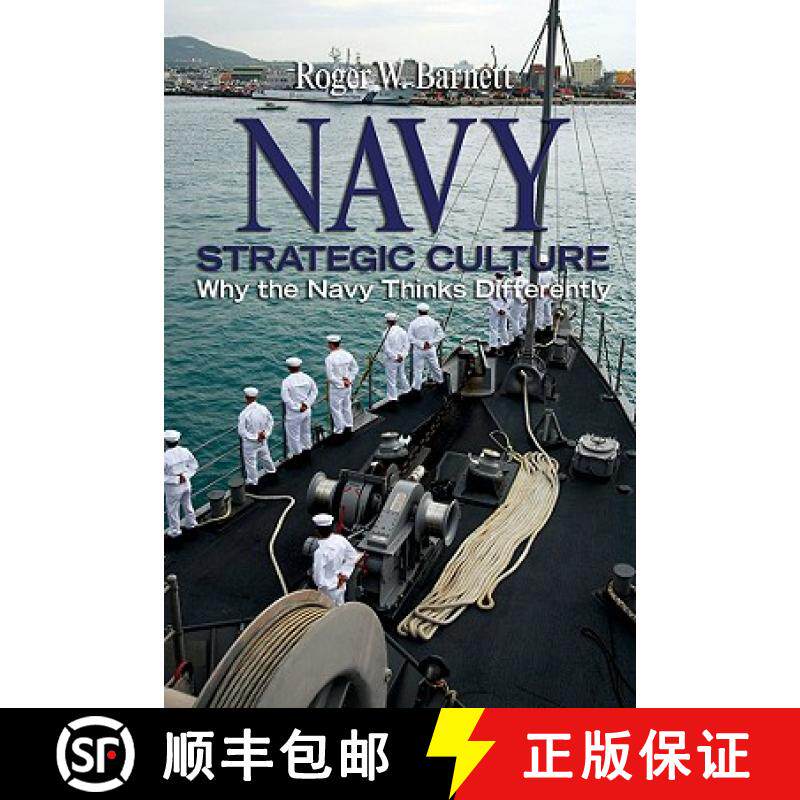 【3-4周达】Navy Strategic Culture: Why the Navy Thinks Differently [9781591140245]