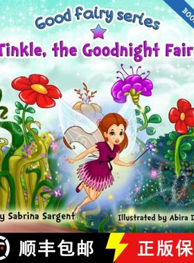 【3-4周达】Tinkle, the Good Night Fairy: Book 1 in the Good Fairy Series [9781732116603]