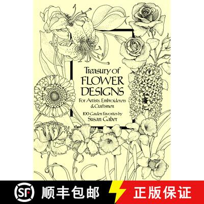 预订 Treasury of Flower Designs for Artists, Embroiderers and Craftsmen [9780486240961]