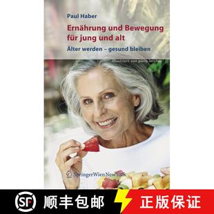 【3-4周达】Ernährung und Bewegung für jung und alt : Älter werden - gesund bleiben [9783211291832]