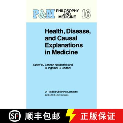 【3-4周达】Health, Disease, and Causal Explanations in Medicine [9789400962859]