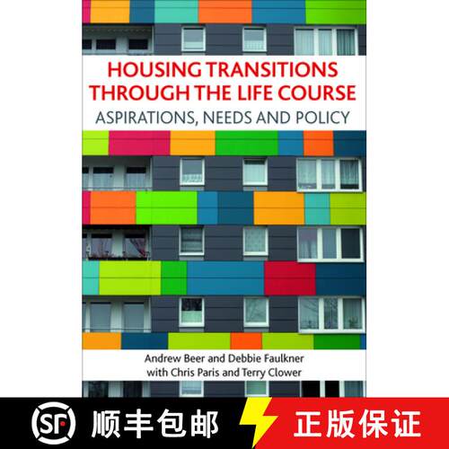 【2-3周达】精装 Housing transitions through the life course – Aspi rations, needs and policy [9781847424280]