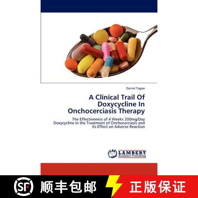 【2-3周达】A Clinical Trail Of Doxycycline In Onchocerciasis Therapy [9783845404097]