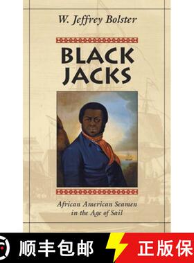 【3-4周达】Black Jacks – African American Seamen in the Age of Sail [9780674076273]