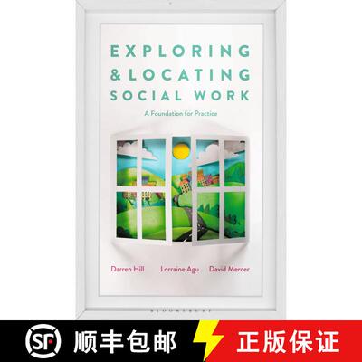 【3-4周达】Exploring and Locating Social Work: A Foundation for Practice [9781137604347]