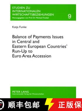 预订 Balance of Payments Issues in Central and Eastern European Countries' Run-Up to Euro Area Accession [9783631556948]