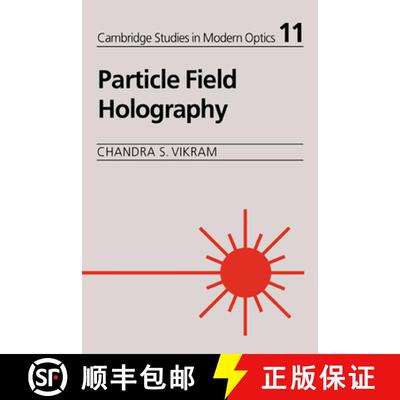 【3-4周达】Particle Field Holography: - Particle Field Holography [9780521018302]