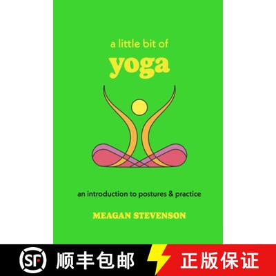 【3-4周达】A Little Bit of Yoga: An Introduction to Postures & Practice [9781454959427]