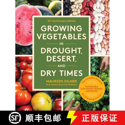 【3-4周达】Growing Vegetables in Drought, Desert, and Dry Times, 10th Anniversary Edition: The Comple... [9781632175571]